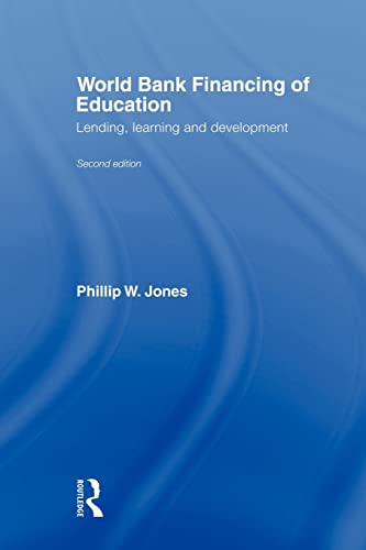 Imagen de archivo de World Bank Financing of Education : Lending, Learning and Development a la venta por Blackwell's