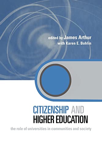 Stock image for Citizenship and Higher Education : The Role of Universities in Communities and Society for sale by Blackwell's