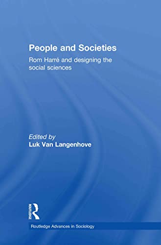 Imagen de archivo de People and Societies: Rom Harre and Designing the Social Sciences (Routledge Advances in Sociology) a la venta por Chiron Media