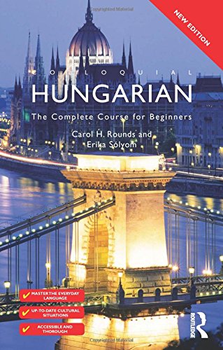 9780415567404: Colloquial Hungarian: The Complete Course for Beginners