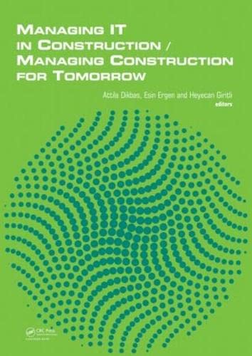 Managing IT in Construction/Managing Construction for Tomorrow (Hardcover) - Attila Dikbas
