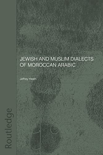 Beispielbild fr Jewish and Muslim Dialects of Moroccan Arabic zum Verkauf von Blackwell's