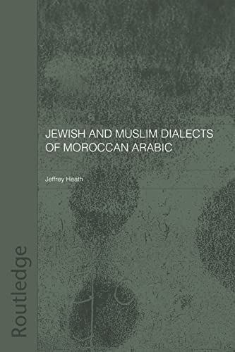 Imagen de archivo de Jewish and Muslim Dialects of Moroccan Arabic a la venta por Blackwell's