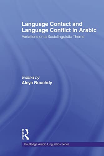 Imagen de archivo de Language Contact and Language Conflict in Arabic (Routledge Arabic Linguistics Series) a la venta por Book Deals