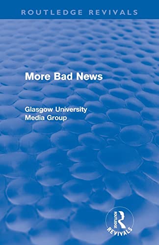 More Bad News (Routledge Revivals) (Routledge Revivals: Bad News) (9780415567909) by Beharrell, Peter