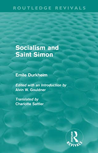 Beispielbild fr Socialism and Saint-Simon (Routledge Revivals) zum Verkauf von Blackwell's