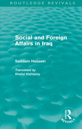 Hussein, S: Social and Foreign Affairs in Iraq - Saddam Hussein