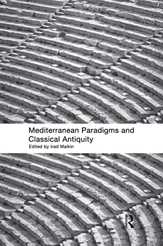 Beispielbild fr Mediterranean Paradigms and Classical Antiquity zum Verkauf von Blackwell's