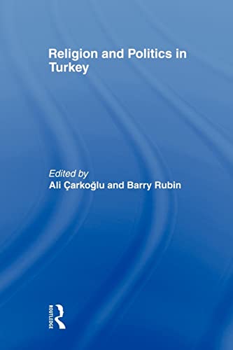 Stock image for Religion and Politics in Turkey for sale by Blackwell's