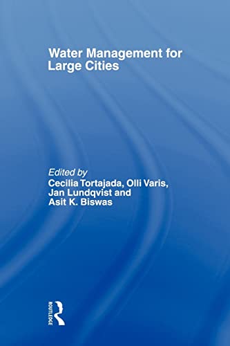 Stock image for Water Management in large cities (Routledge Special Issues on Water Policy and Governance) for sale by Phatpocket Limited