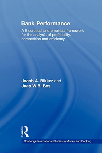 Imagen de archivo de Bank Performance : A Theoretical and Empirical Framework for the Analysis of Profitability, Competition and Efficiency a la venta por Blackwell's