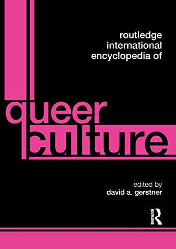 Stock image for Routledge International Encyclopedia of Queer Culture for sale by Blackwell's