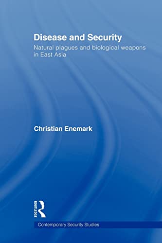 Beispielbild fr Disease and Security : Natural Plagues and Biological Weapons in East Asia zum Verkauf von Blackwell's