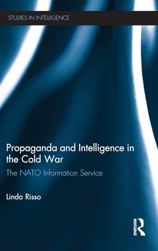 Stock image for Propaganda and Intelligence in the Cold War: The NATO information service (Studies in Intelligence) for sale by Chiron Media