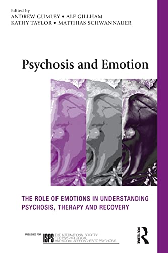 Stock image for Psychosis and Emotion: The role of emotions in understanding psychosis, therapy and recovery for sale by Blackwell's