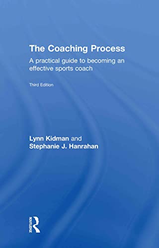 9780415570534: The Coaching Process: A Practical Guide to Becoming an Effective Sports Coach