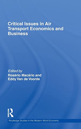 9780415570558: Critical Issues in Air Transport Economics and Business (Routledge Studies in the Modern World Economy)