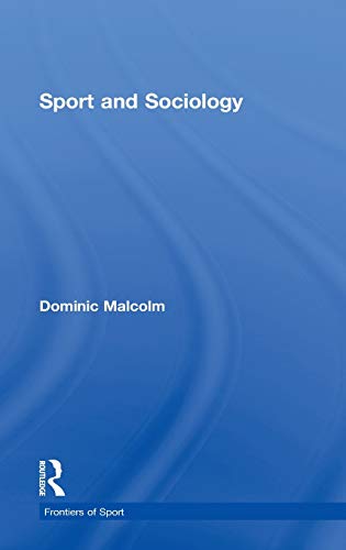 Beispielbild fr Sport and Sociology zum Verkauf von Blackwell's