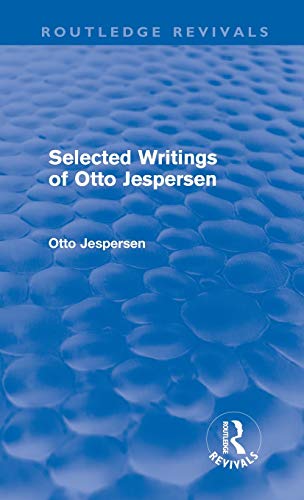 9780415571371: Selected Writings of Otto Jespersen (Routledge Revivals)