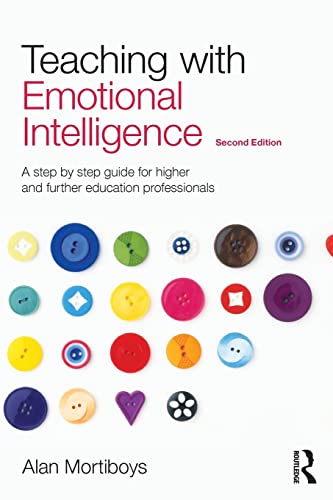 Imagen de archivo de Teaching with Emotional Intelligence: A step-by-step guide for Higher and Further Education professionals a la venta por WorldofBooks