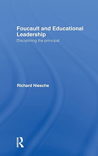 Beispielbild fr Foucault and Educational Leadership: Disciplining the Principal zum Verkauf von Chiron Media
