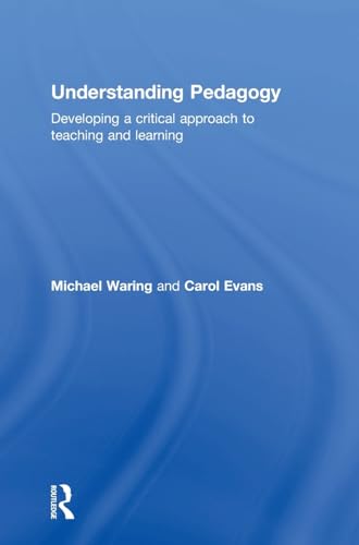 Imagen de archivo de Understanding Pedagogy: Developing a Critical Approach to Teaching and Learning a la venta por Revaluation Books