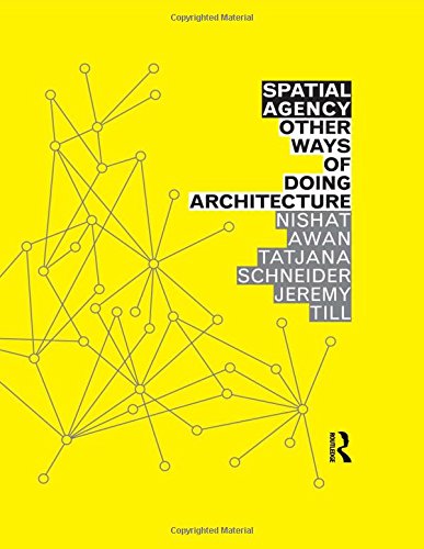 9780415571920: Spatial Agency: Other Ways of Doing Architecture