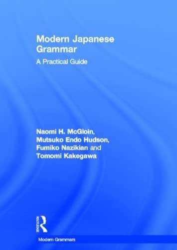 Imagen de archivo de Modern Japanese Grammar: A Practical Guide (Modern Grammars) a la venta por Books Unplugged