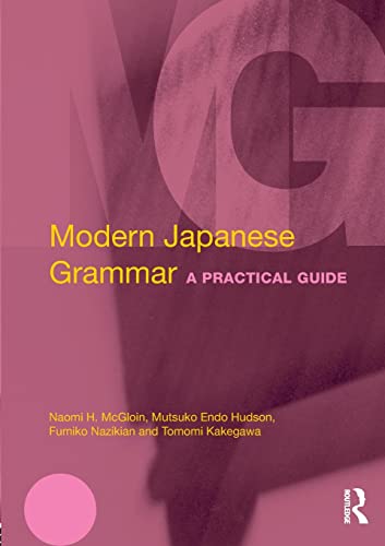 Imagen de archivo de Modern Japanese Grammar: A Practical Guide (Modern Grammars) a la venta por Devils in the Detail Ltd