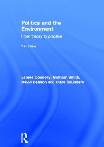 Imagen de archivo de Politics and the Environment: From Theory to Practice (Environmental Politics) a la venta por Chiron Media