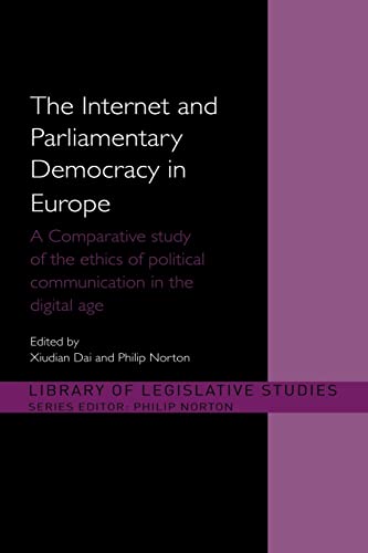 Stock image for The Internet and Parliamentary Democracy in Europe (Library of Legislative Studies) for sale by Chiron Media