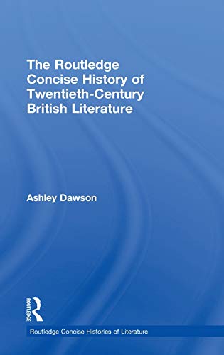 Beispielbild fr The Routledge Concise History of Twentieth-Century British Literature (Routledge Concise Histories of Literature) zum Verkauf von Chiron Media