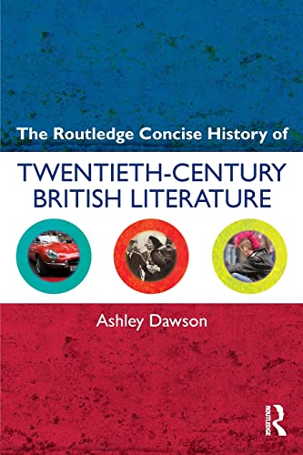 Beispielbild fr The Routledge Concise History of Twentieth-Century British Literature (Routledge Concise Histories of Literature) zum Verkauf von Chiron Media