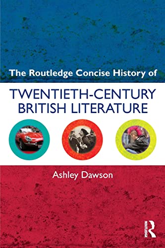 Imagen de archivo de The Routledge Concise History of Twentieth-Century British Literature a la venta por Blackwell's