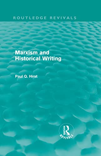 Stock image for Marxism and Historical Writing (Routledge Revivals) for sale by Chiron Media