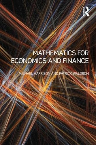 Mathematics for Economics and Finance (9780415573047) by Harrison, Michael