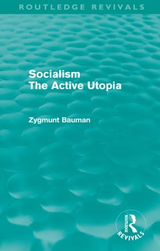 Stock image for Socialism the Active Utopia for sale by Blackwell's