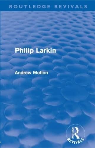 9780415573146: Philip Larkin (Routledge Revivals)