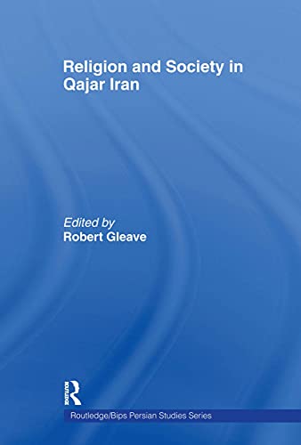 Beispielbild fr Religion and Society in Qajar Iran zum Verkauf von Blackwell's