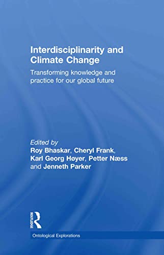 Stock image for Interdisciplinarity and Climate Change: Transforming Knowledge and Practice for Our Global Future (Ontological Explorations) for sale by Chiron Media