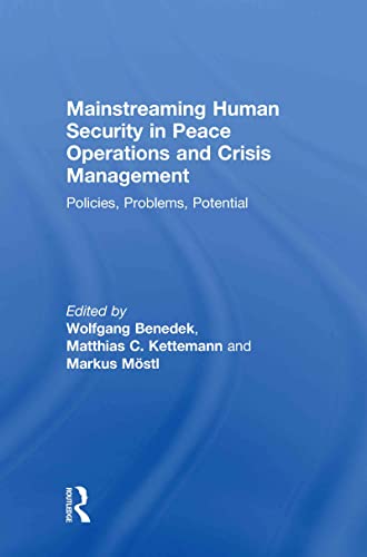 9780415574020: Mainstreaming Human Security in Peace Operations and Crisis Management: Policies, Problems, Potential