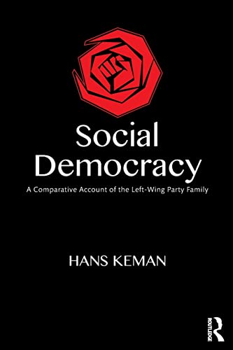 Stock image for Social Democracy: A Comparative Account of the Left-Wing Party Family for sale by HPB-Red