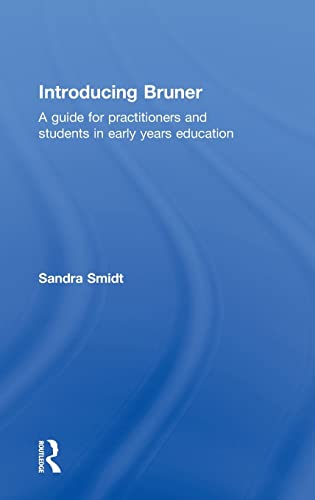 9780415574204: Introducing Bruner: A Guide for Practitioners and Students in Early Years Education