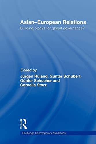 Stock image for Asian-European Relations: Building Blocks for Global Governance? for sale by Revaluation Books