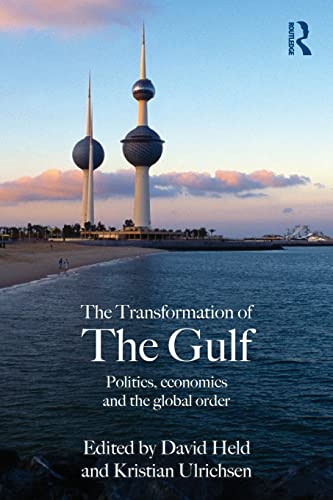 Stock image for The Transformation of the Gulf : Politics, Economics and the Global Order for sale by Blackwell's