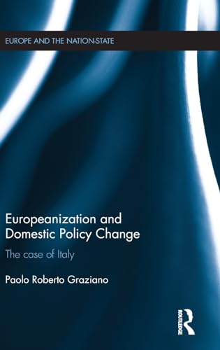 Imagen de archivo de Europeanization and Domestic Policy Change: The Case of Italy (Europe and the Nation State) a la venta por Chiron Media