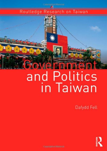 Stock image for Government and Politics in Taiwan (Routledge Research on Taiwan Series) for sale by dsmbooks