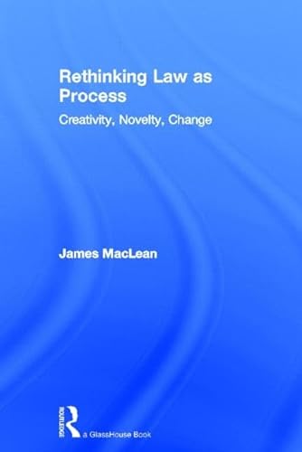 Beispielbild fr Rethinking Law as Process: Creativity, Novelty, Change zum Verkauf von Reuseabook