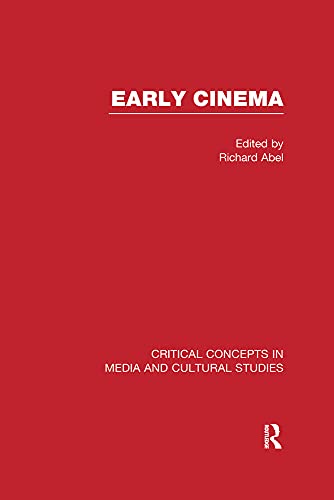 9780415576093: Early Cinema (Critical Concepts in Media and Cultural Studies)