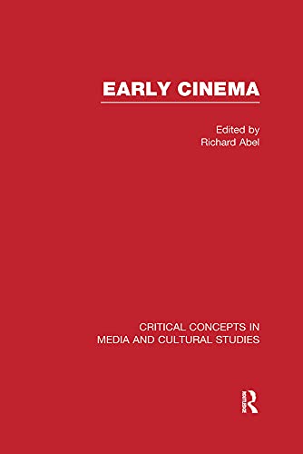 9780415576116: Early Cinema (Critical Concepts in Media and Cultural Studies)